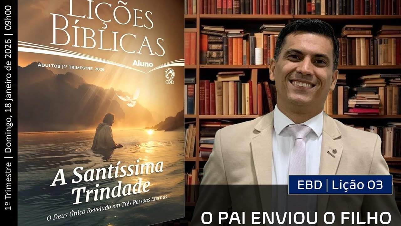 EBD LIÇÃO 3 - O PAI ENVIOU O FILHO