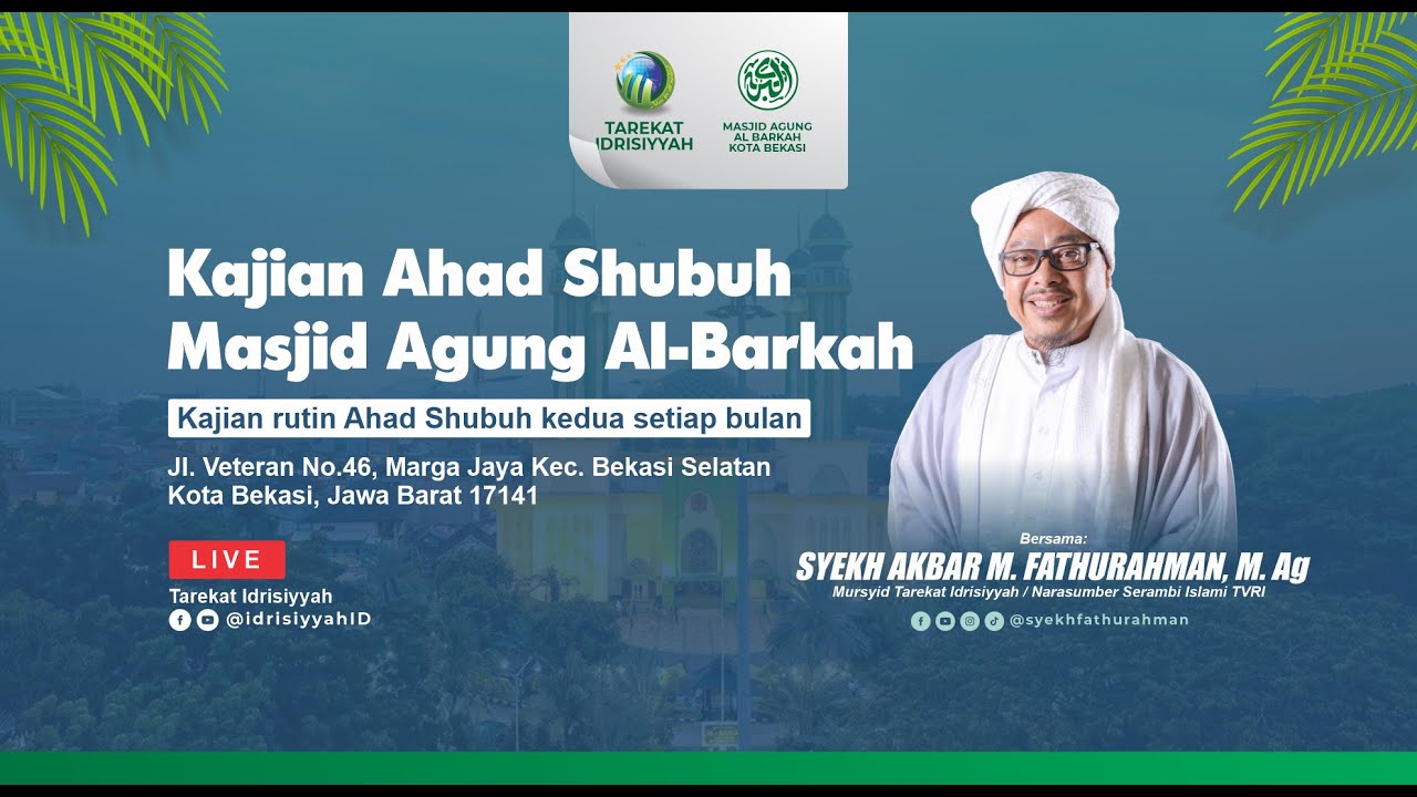 🔴[LIVE] KAJIAN AHAD SUBUH MASJID AGUNG ALBARKAH KOTA BEKASI @SyekhFathurahman