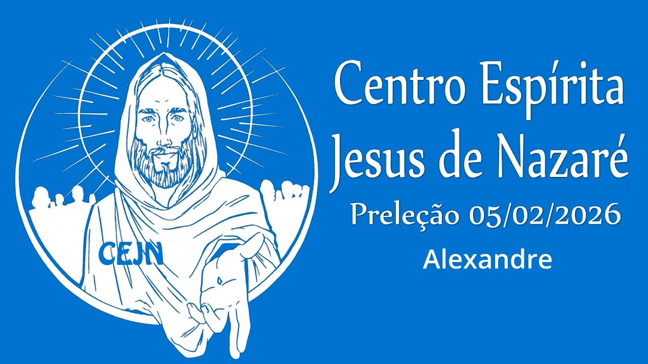 Transformação pela fé - Alexandre - Preleção - CEJN - 05/02/2026