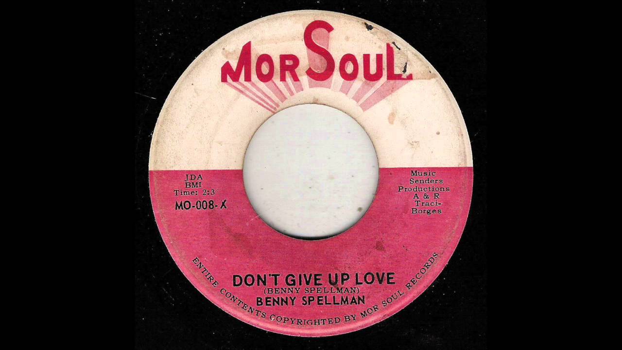 don't give up love Benny Spellman