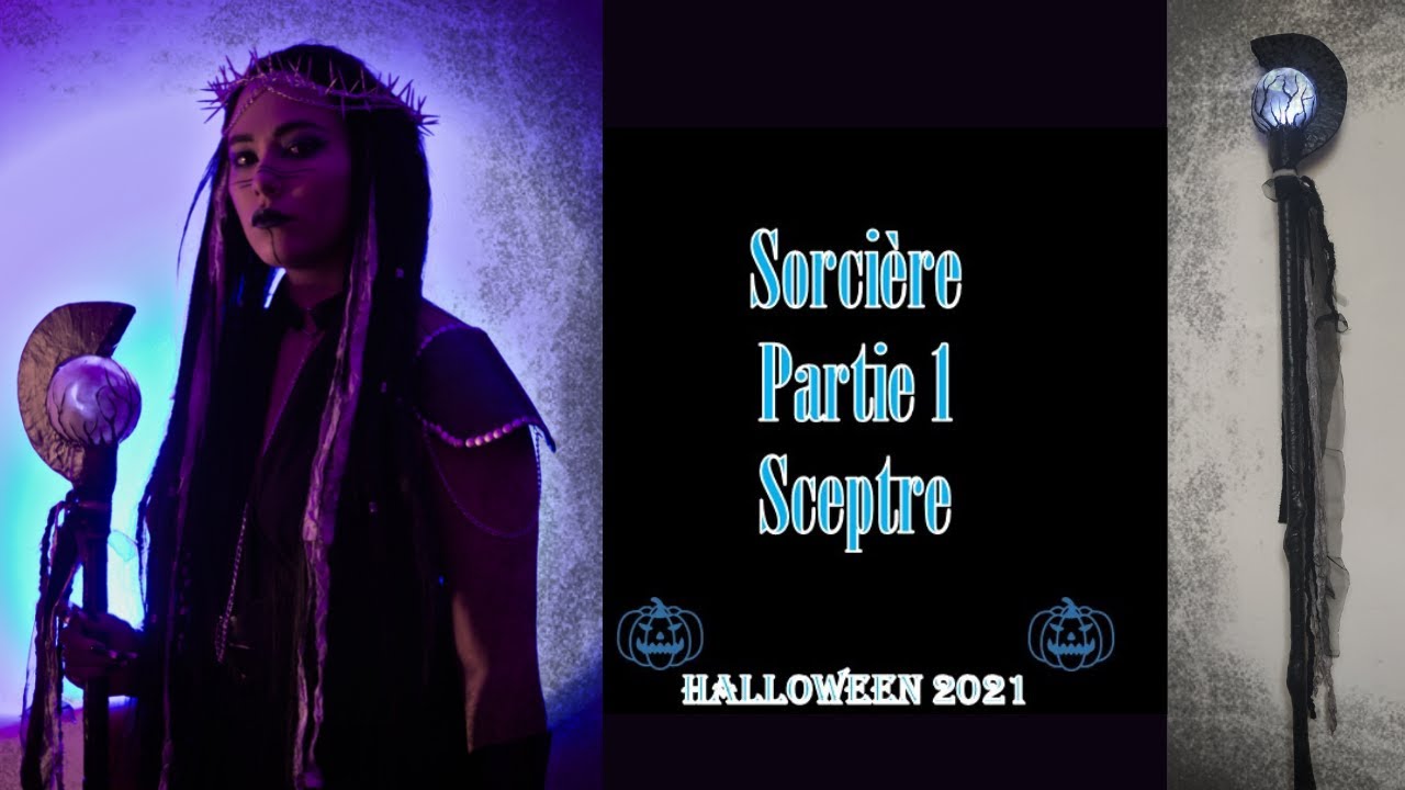 HALLOWEEN : Costume sorcière - Partie 1 : Sceptre Lumineux