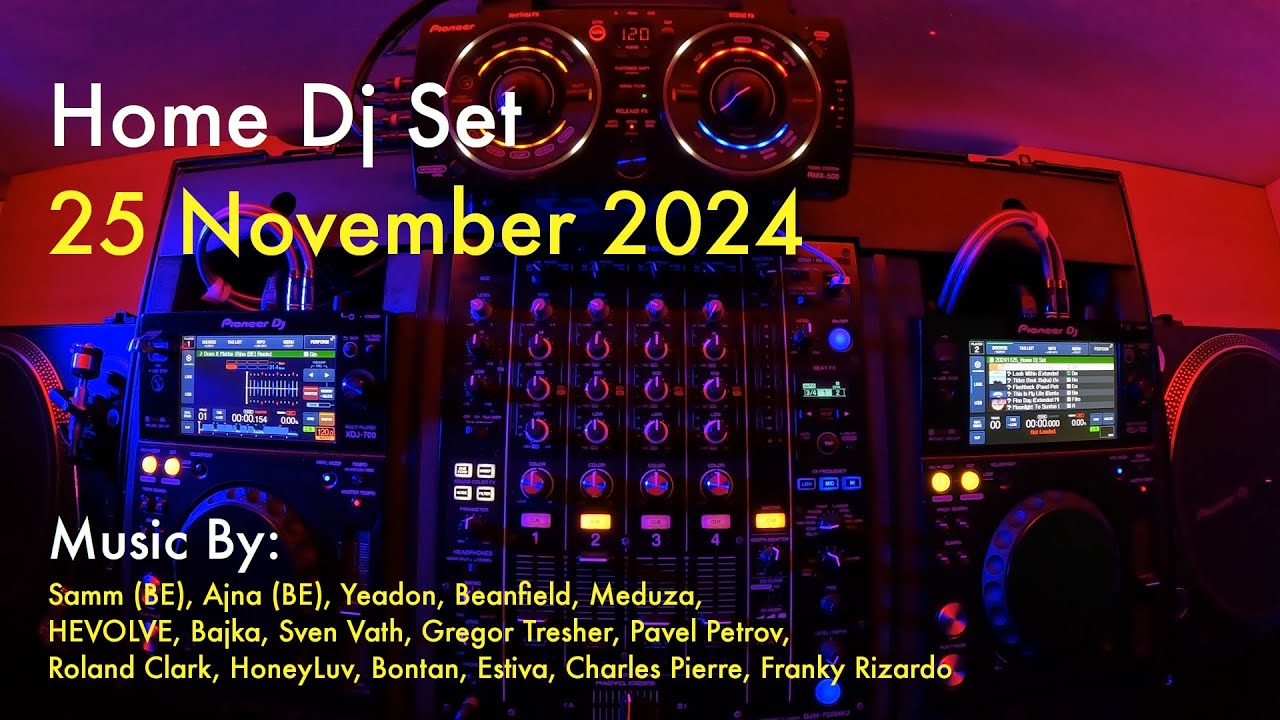 Home Dj Set - 25 November 2024