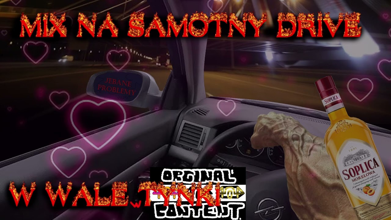 █▬█ █ ▀█▀ MIX NA SAMOTNY DRIVE W WALETYNKI (ZAPOMNISZ O BYŁEJ)