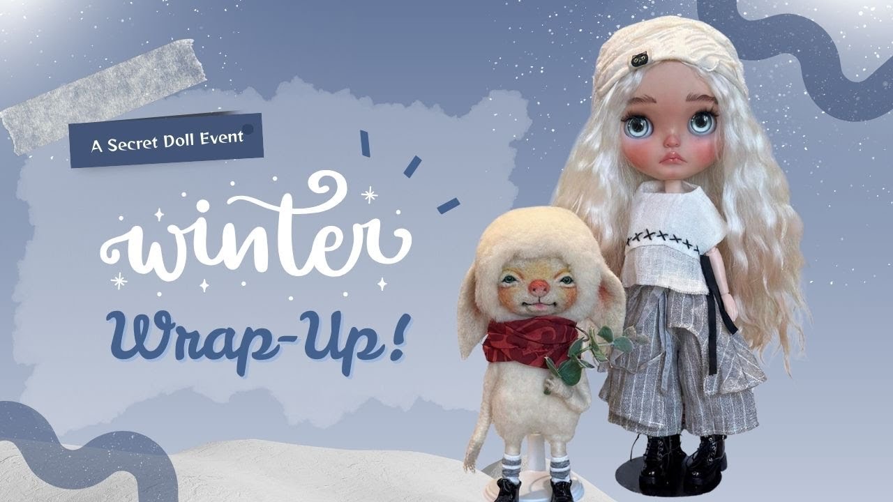 Winter Wrap Up - Secret Doll Event
