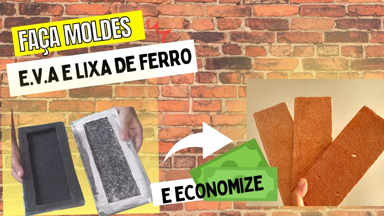 Como fazer molde usando E.V.A e lixa de ferro para fazer tijolinhos. PARTE 1