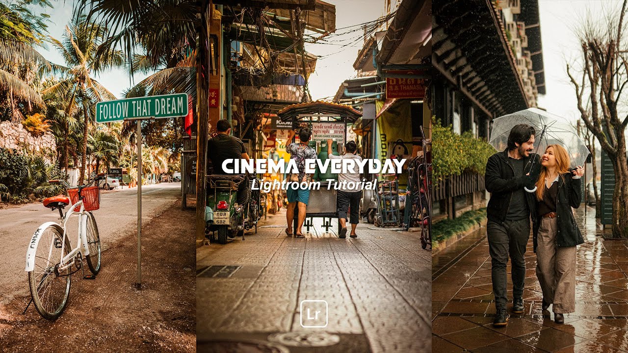 CINEMA EVERYDAY LIGHTROOM TUTORIAL