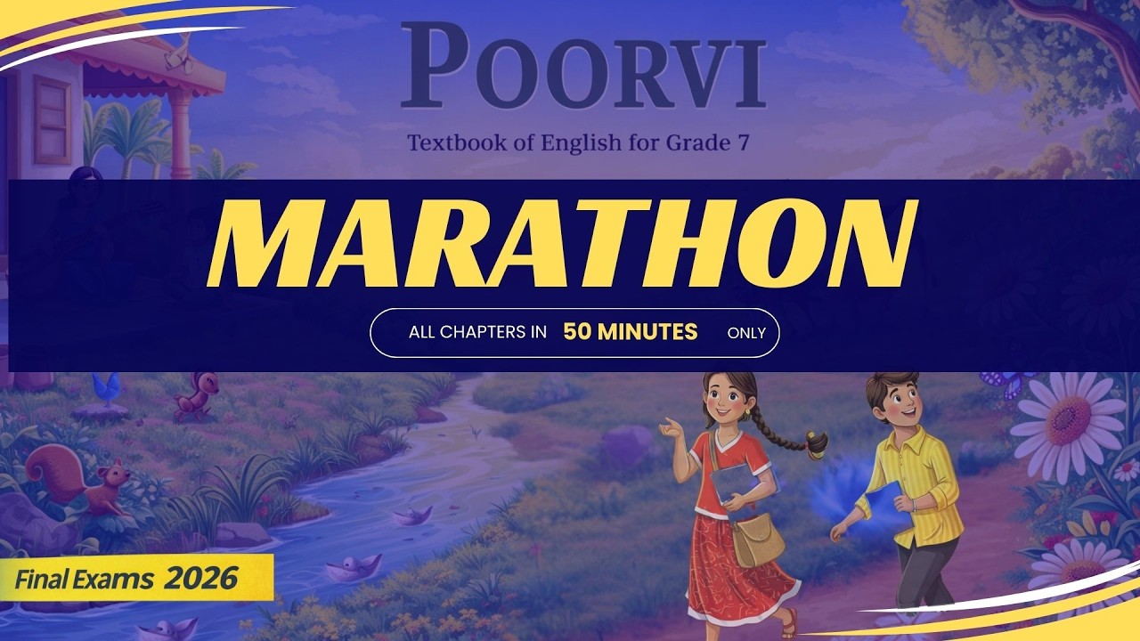 Class 7 English Poorvi | Complete Marathon | All Chapters Revision | Final Exam 2026 | Full Syllabus