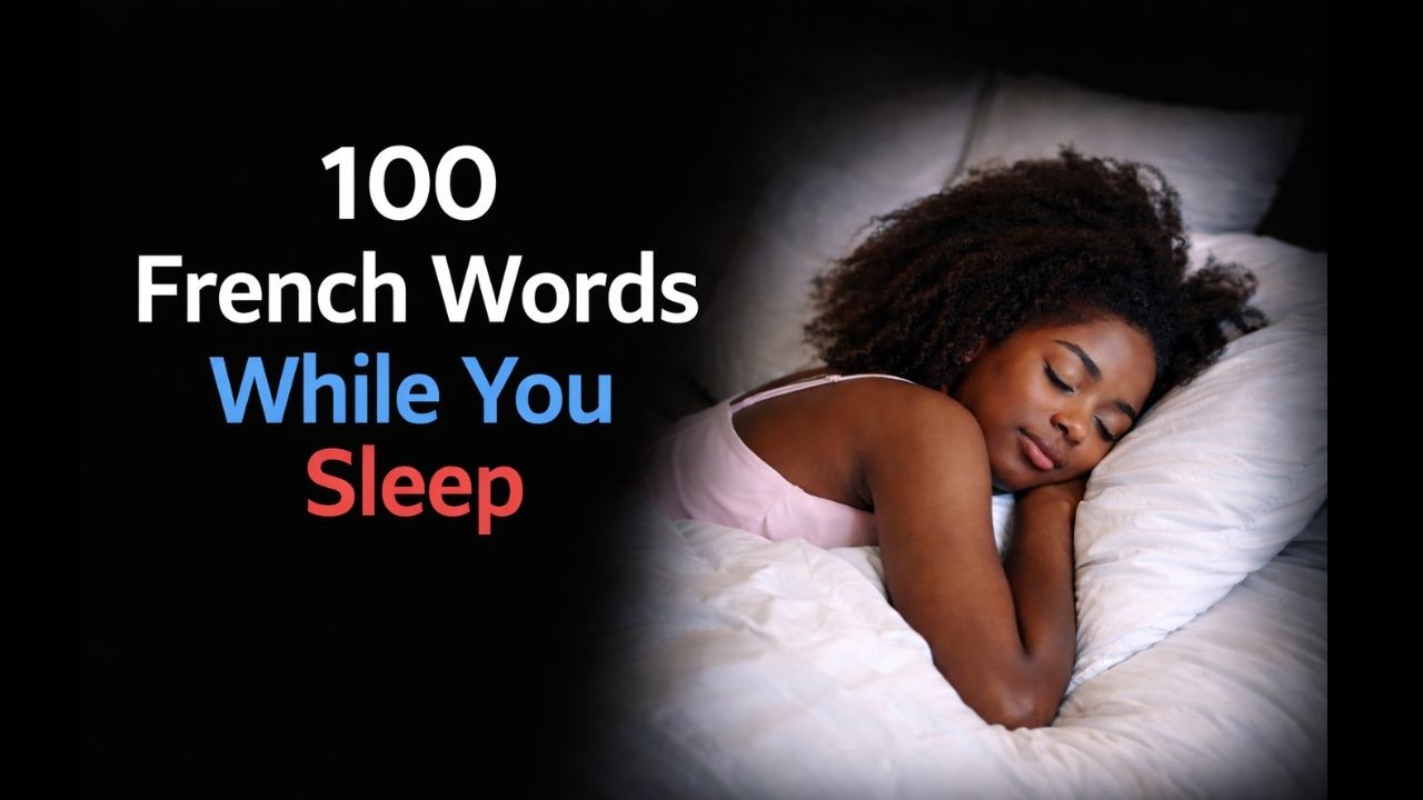 Learn 100 French Words on Repetition While You Sleep