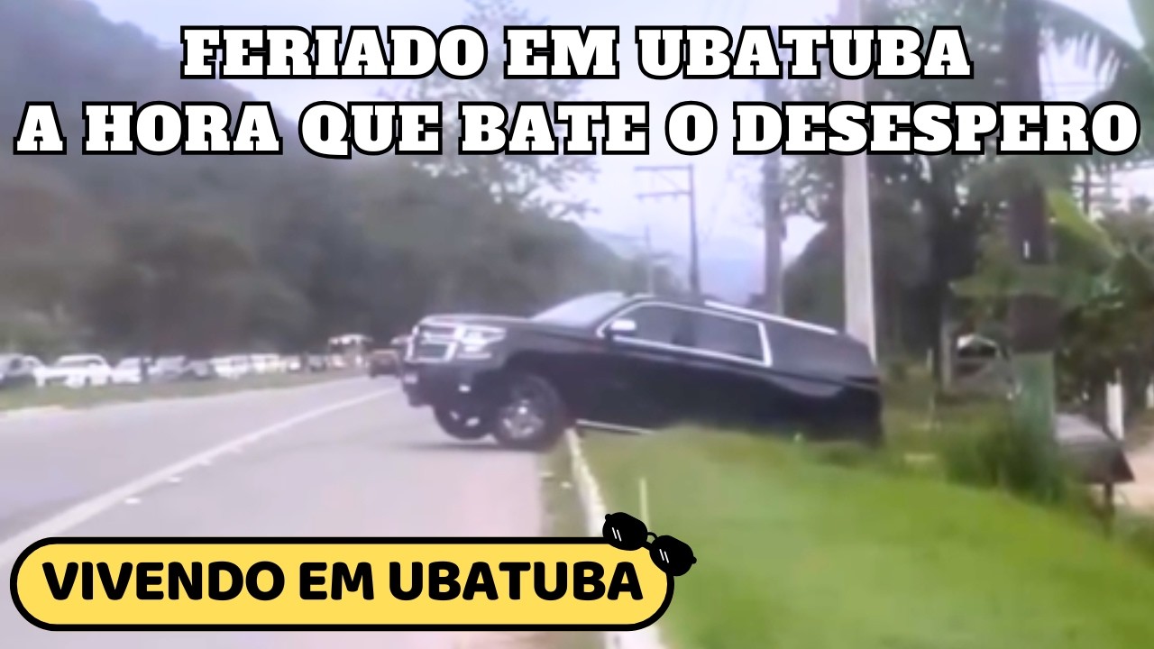 UBATUBA - TRÂNSITO INTENSO - A hora que bate o desespero