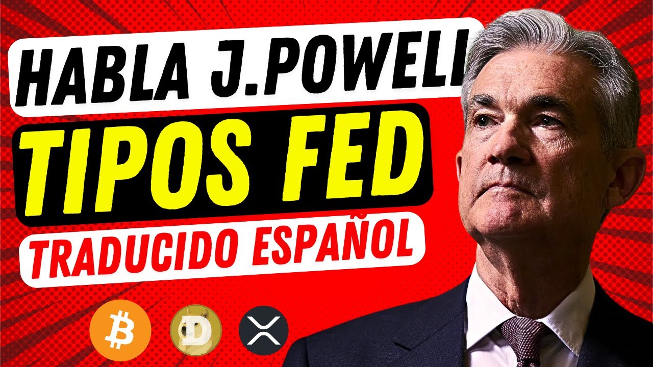 🔴 ESPECIAL: &iquest;BAJAN TIPOS? &iexcl;HABLA JEROME POWELL! 👉 Las Claves de BITCOIN HOY