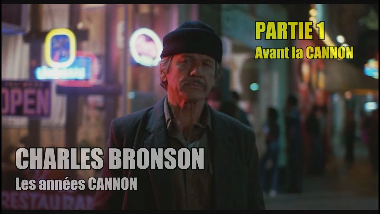 CHARLES BRONSON : Les années Cannon    PARTIE 1 / Avant la CANNON