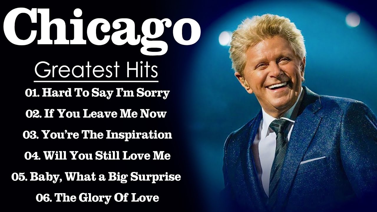 Best Of Chicago\Chicago Greatest Hits... Hard To Say I'm Sorry...