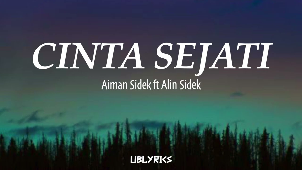 Aiman Sidek ft Alin Sidek - Cinta Sejati