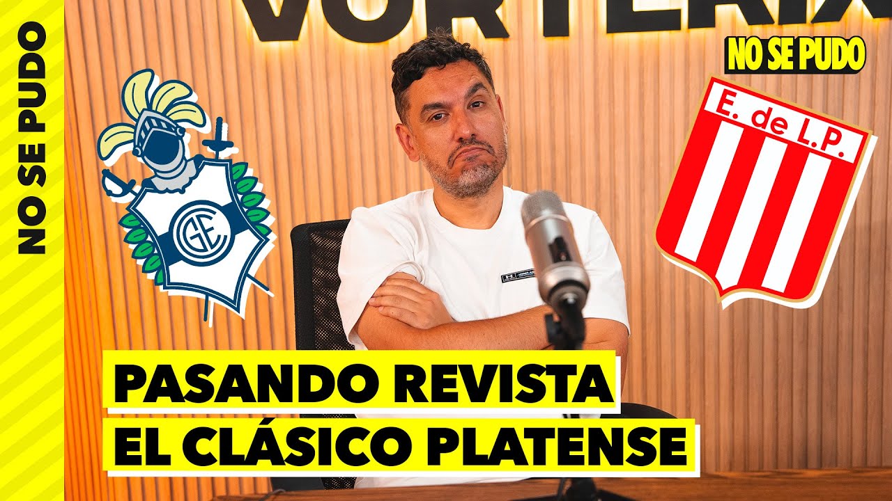 PASANDO REVISTA: EL CL&Aacute;SICO PLATENSE | #NoSePudo | #Vorterix