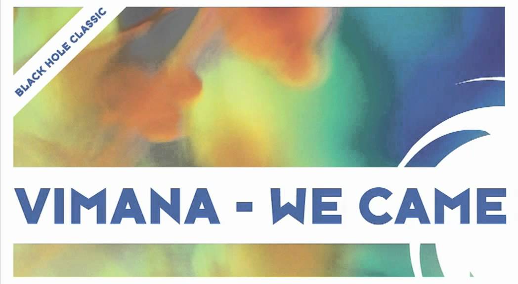 Vimana - We Came