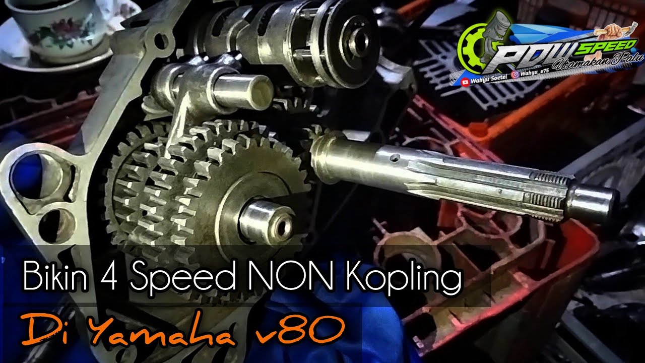 Bikin 4 Speed Tanpa Kopling Manual Di Yamaha v80 || PART 2 Perakitan Mesin Dari Tuban