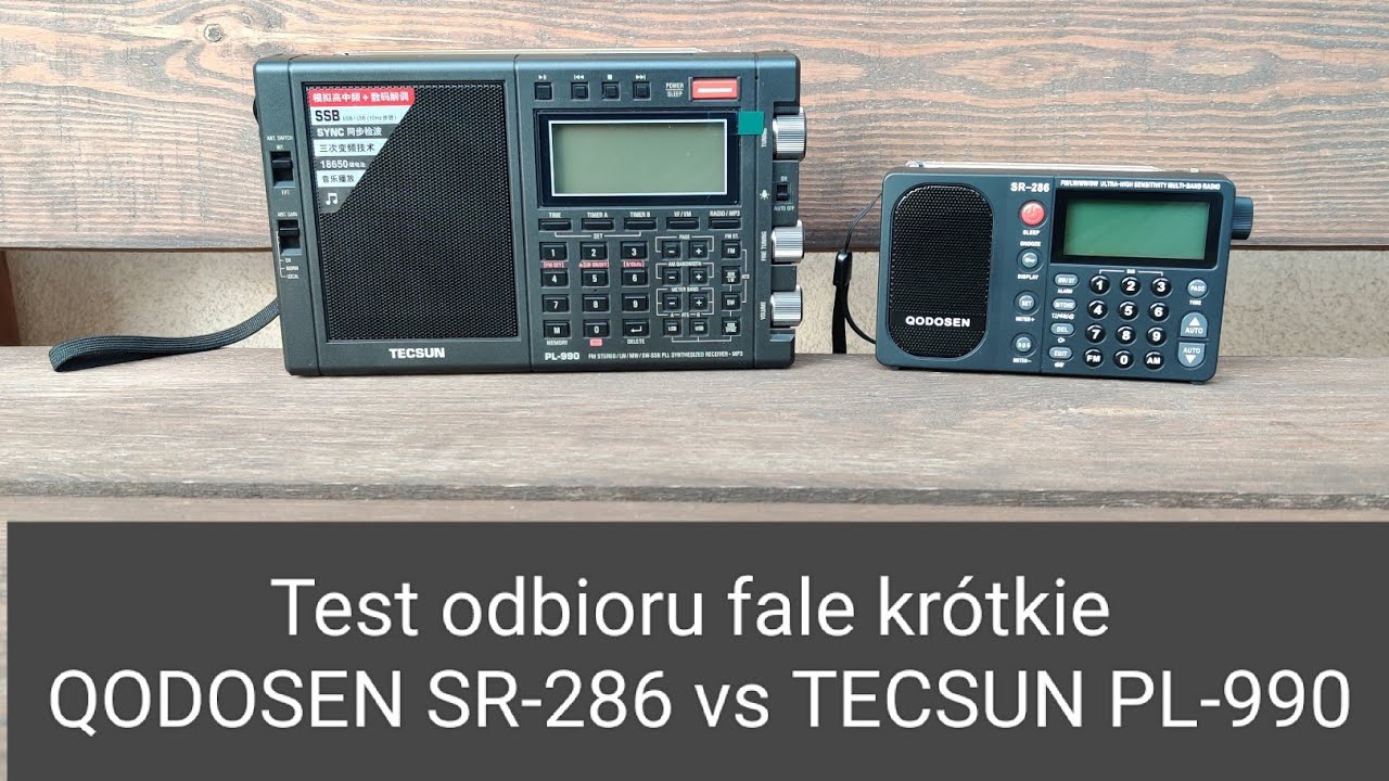 Test odbioru fale krótkie QODOSEN SR-286 vs TECSUN PL-990