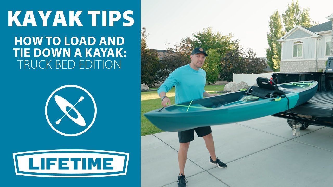 How to Load and Tie Down a Kayak: Truck Bed Edition | Kayak Tips