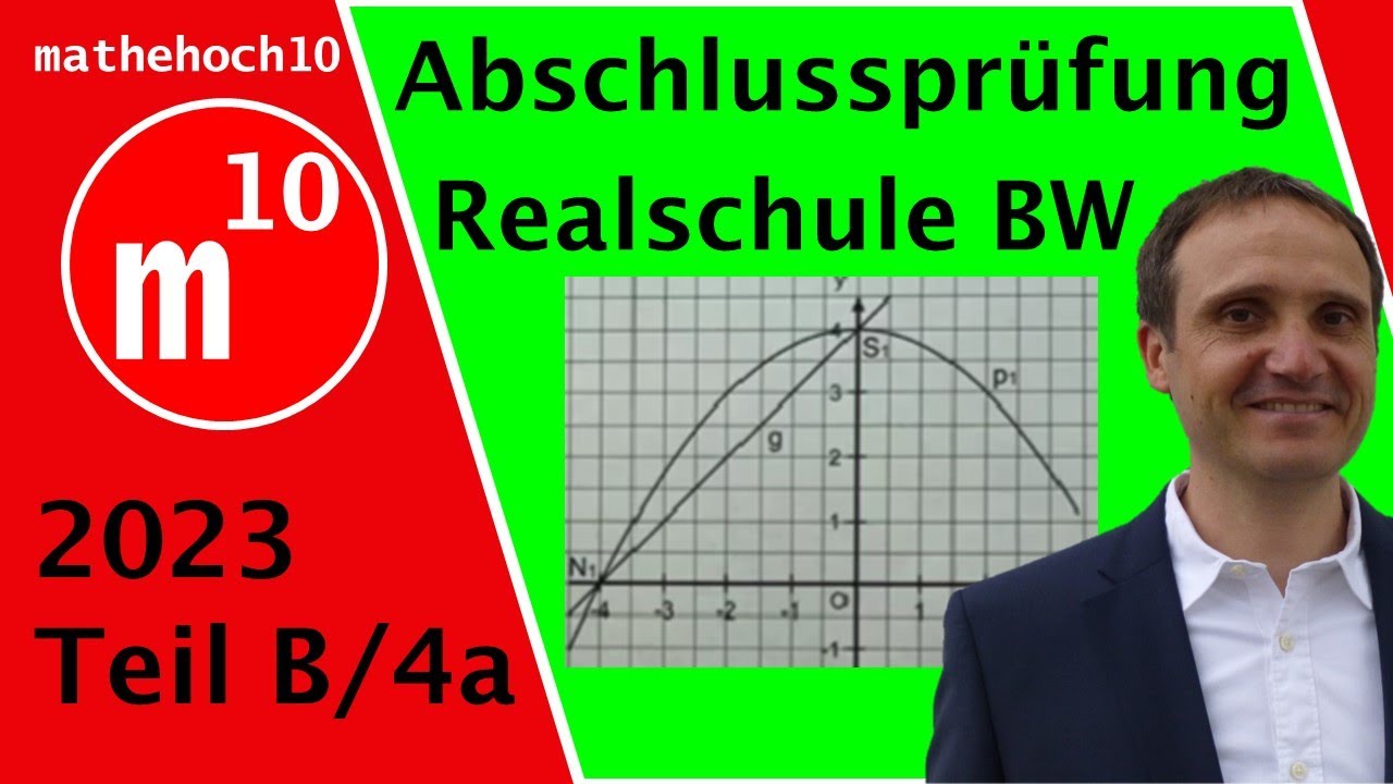 Abschlussprüfung 2023 Teil B Nr 4a Realschule BW I mathehoch10 I einfach erklärt I Mathe Klasse 10