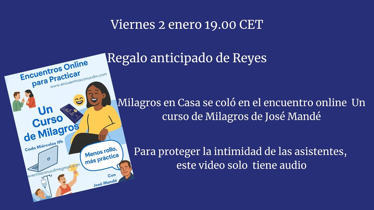 Milagros en Casa se col&oacute; en el encuentro online de Jos&eacute; Mand&eacute; #ucdm #uncursodemilagros
