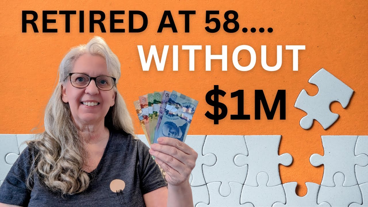 How I RETIRED at 58 WITHOUT a $1M | Early Retirement Canada