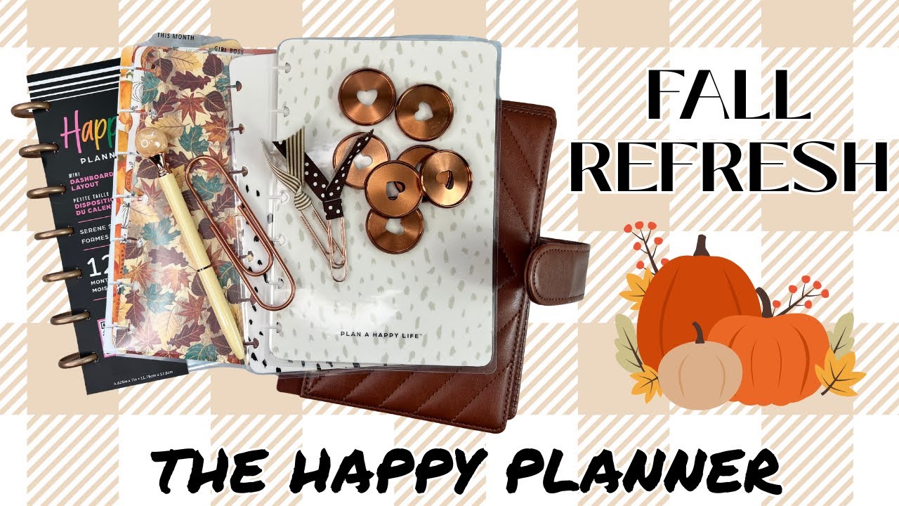 The Happy Planner Mini ~Fall Refresh