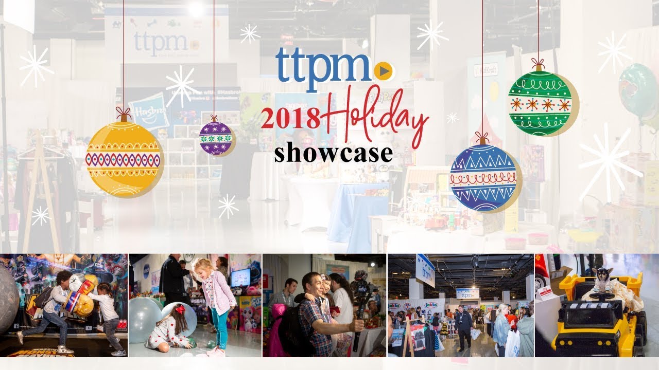 TTPM 2018 Holiday Showcase Mattel, Fisher-Price, Hasbro, Spin Master, Just Play, LeapFrog, Mego