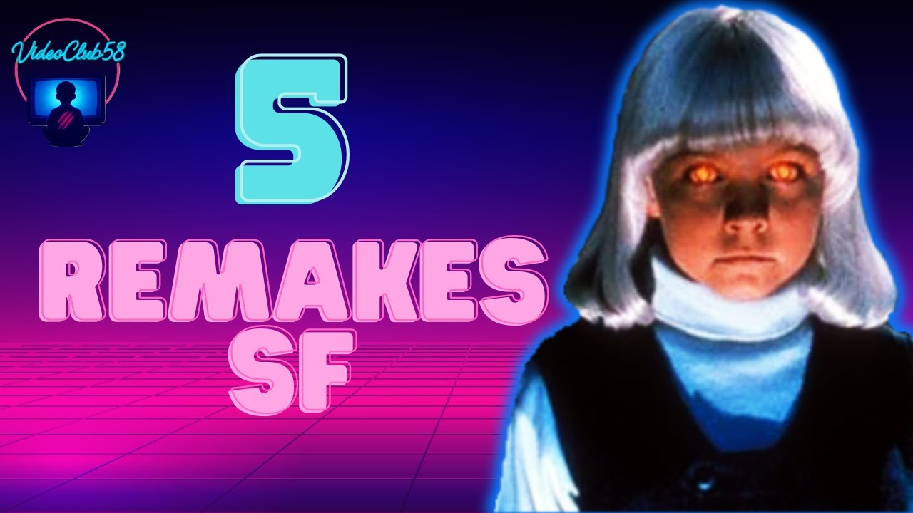 🎬 5 REMAKES SF 👽 Quand la science-fiction se réinvente