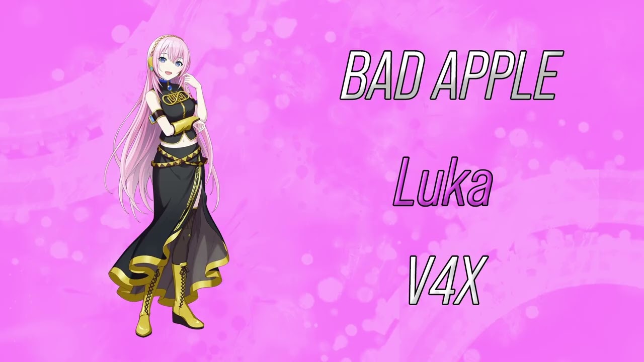 【MEGURINE LUKA V4X】 BAD APPLE | Re-upload