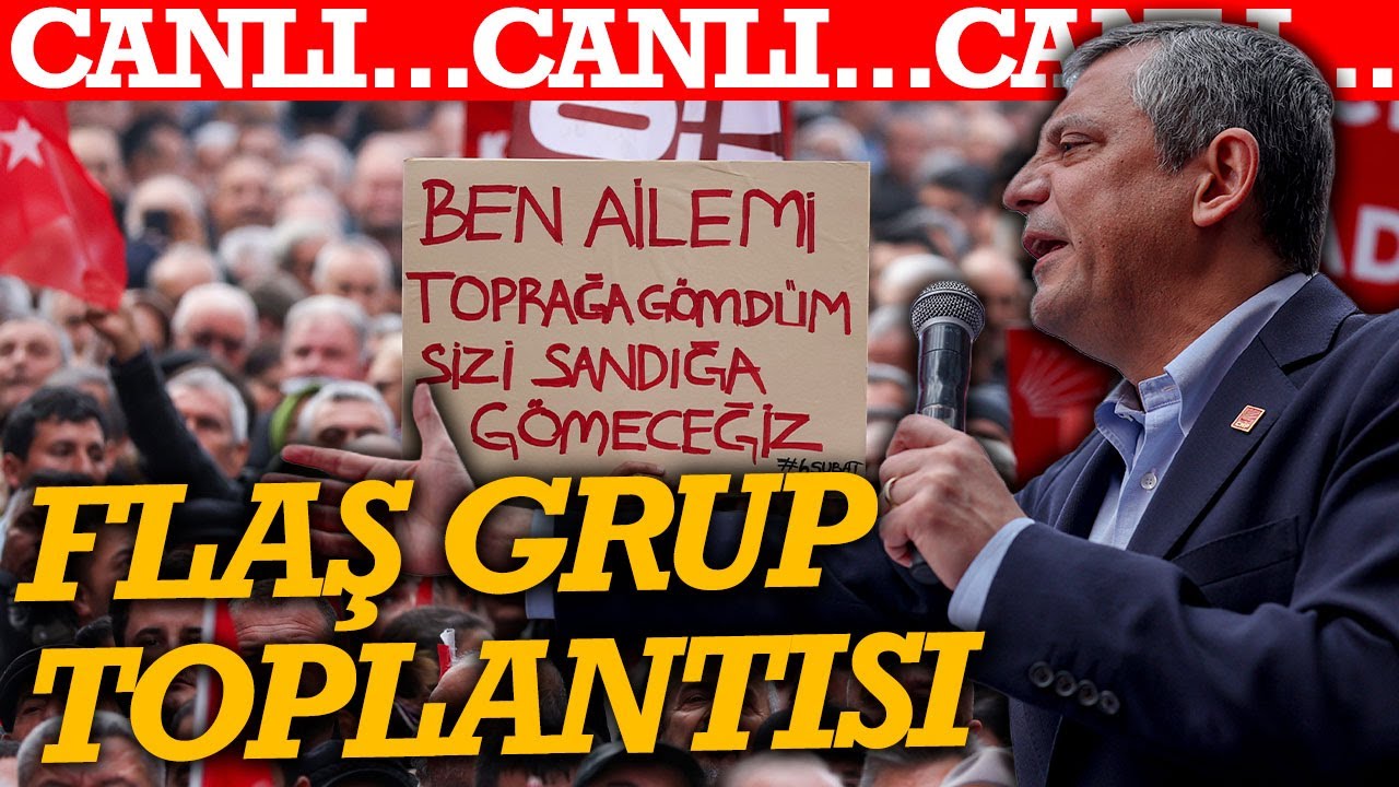 #CANLI CHP’den Kahramanmaraş’ta grup toplantısı! Özgür Özel’den flaş açıklamalar… 📱