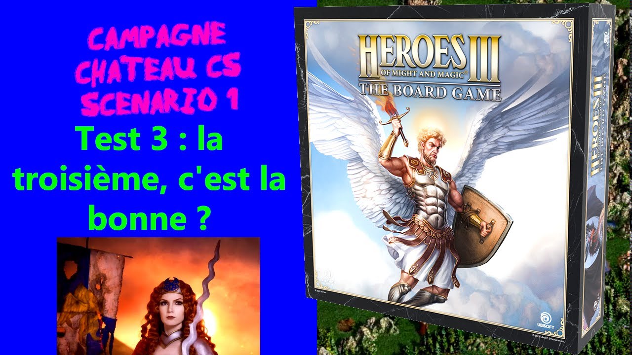 Heroes of Might and Magic 3 : TBG [Troisième test Scénario 1 Campagne Chateau CS] La der des der ?!
