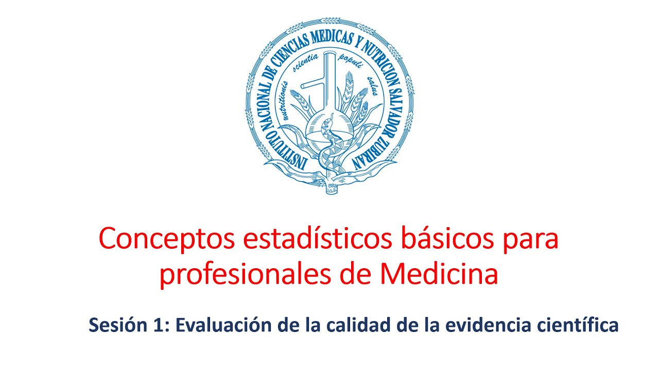 Sesión 1: Evaluación de la calidad de la evidencia científica.