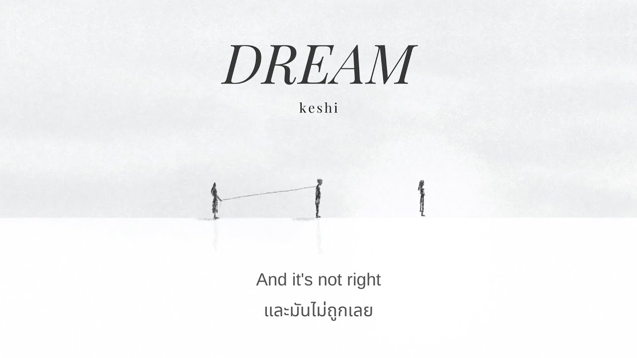 [THAISUB] keshi - Dream แปลเพลง