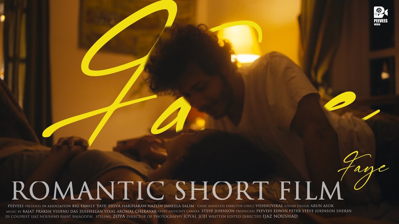 FAYE | Malayalam Romantic Short Film | Ijaz Noushad | Shiva Hariharan  | Peevees Media