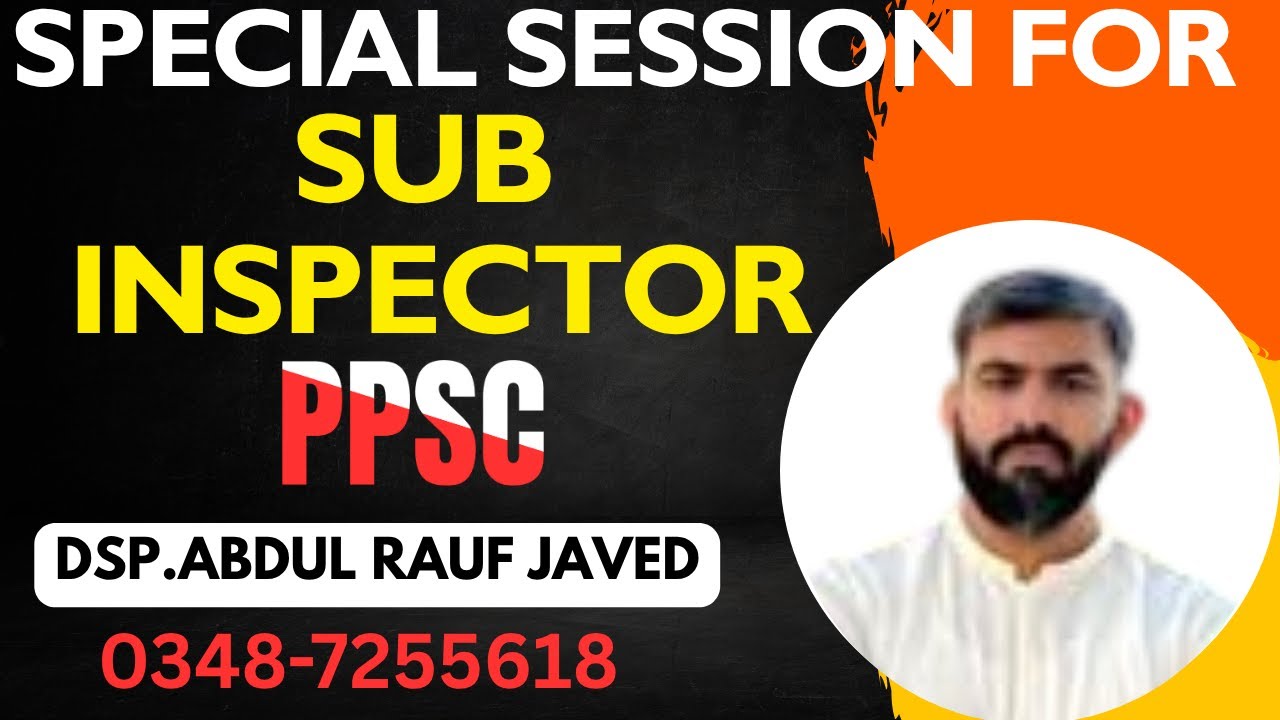 Special Session for PPSC Sub Inspector test by DSP Abdul Rauf Javed 