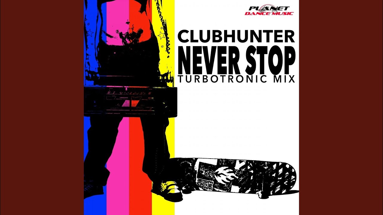 Never Stop (Turbotronic Extended Remix)