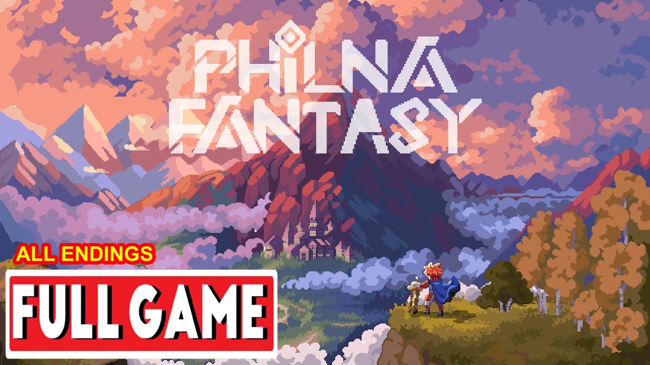 PHILNA FANTASY Gameplay Walkthrough FULL GAME + ALL ENDINGS [NO COMMENTARY]