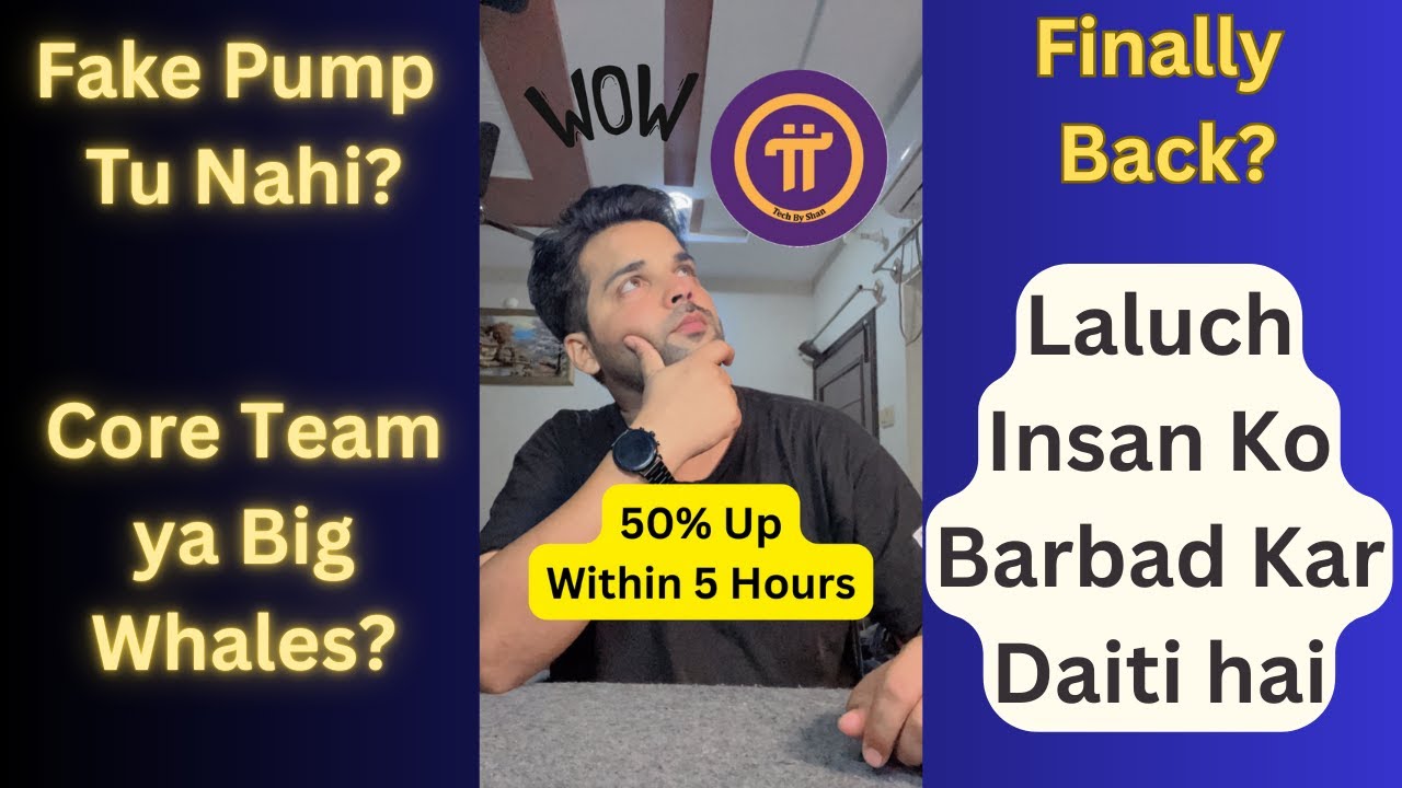 Pi Coin Pump 50% Within 5 Hours Is It Fake or Real?