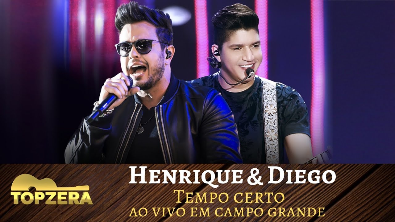 HENRIQUE & DIEGO - O Tempo Certo (Ao Vivo em Campo Grande)
