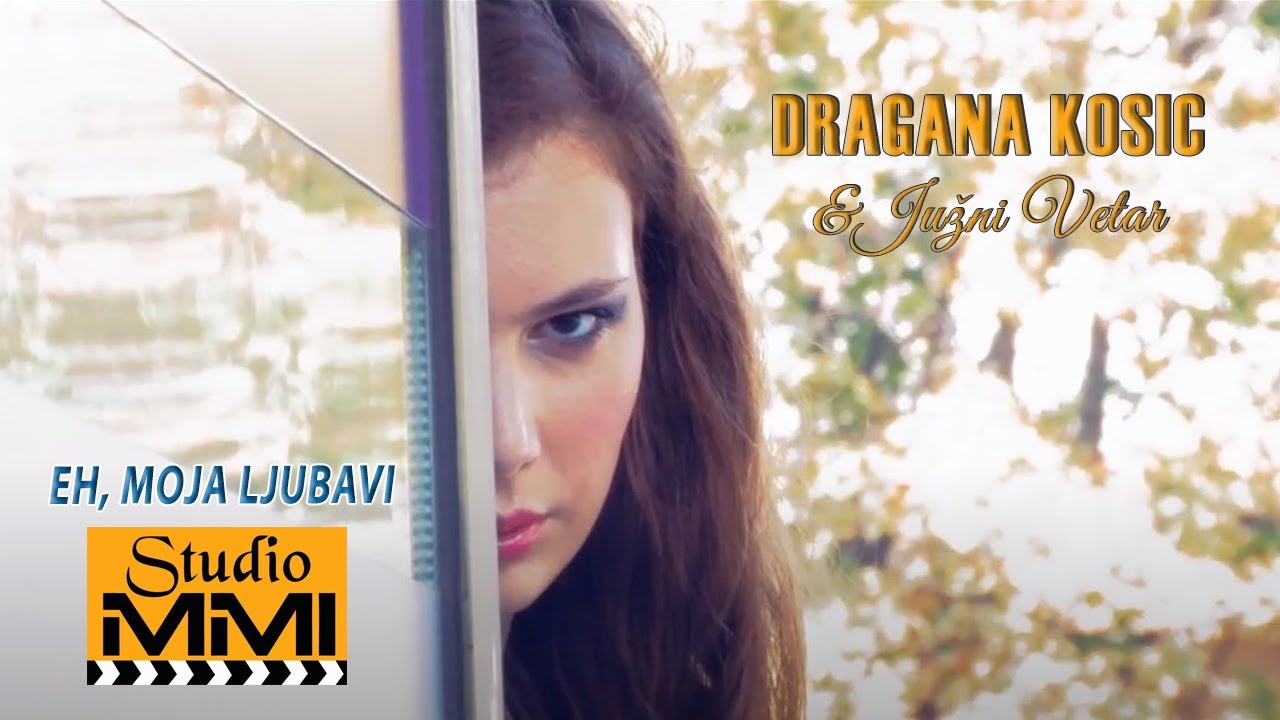 Dragana Kosic i Juzni Vetar - Eh, moja ljubavi (2011)