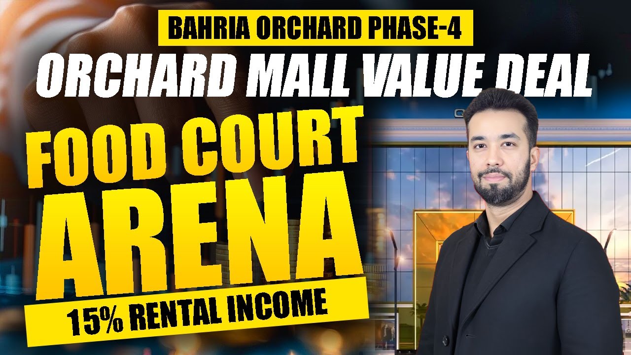 Orchard Mall | Food Court Arena | 15% Rental Income | Bahria Orchard Phase 4 | September 2025