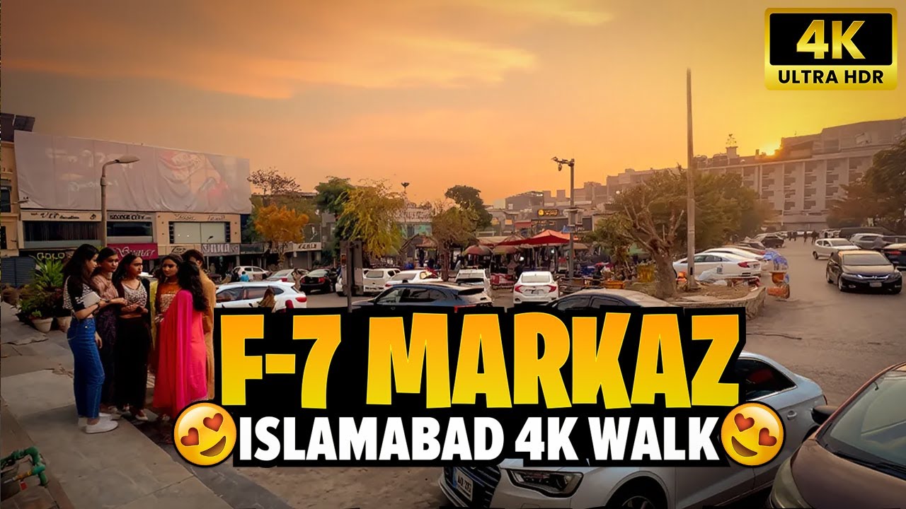 F-7 Markaz Islamabad 🇵🇰 Walking Tour | 4K Ultra HD Pakistan