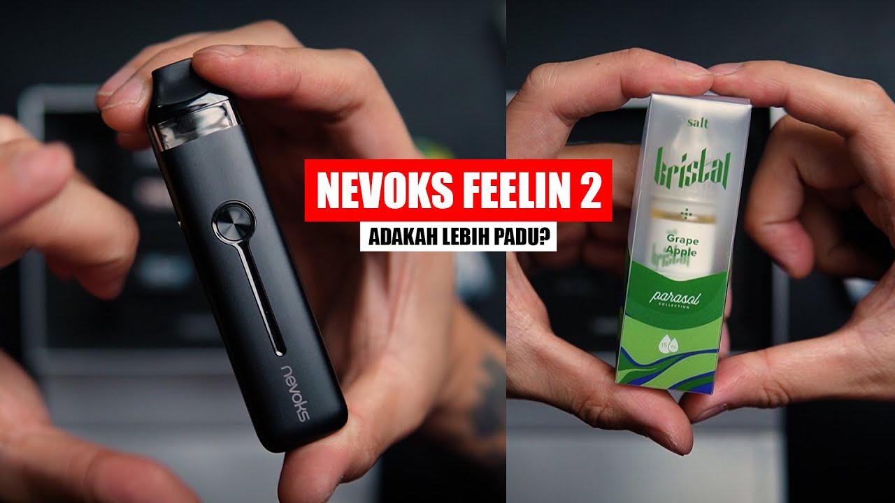 NEVOKS FEELIN 2 - APA YANG BAGUS?