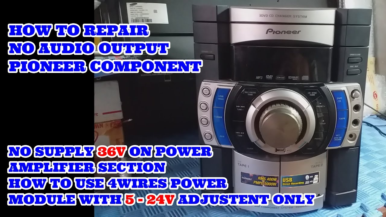 HOW TO REPAIR NO AUDIO OUTPUT PIONEER COMPONENT/HOW TO CONNECT 4 WIRES MODULE 5 - 24V TO 36V
