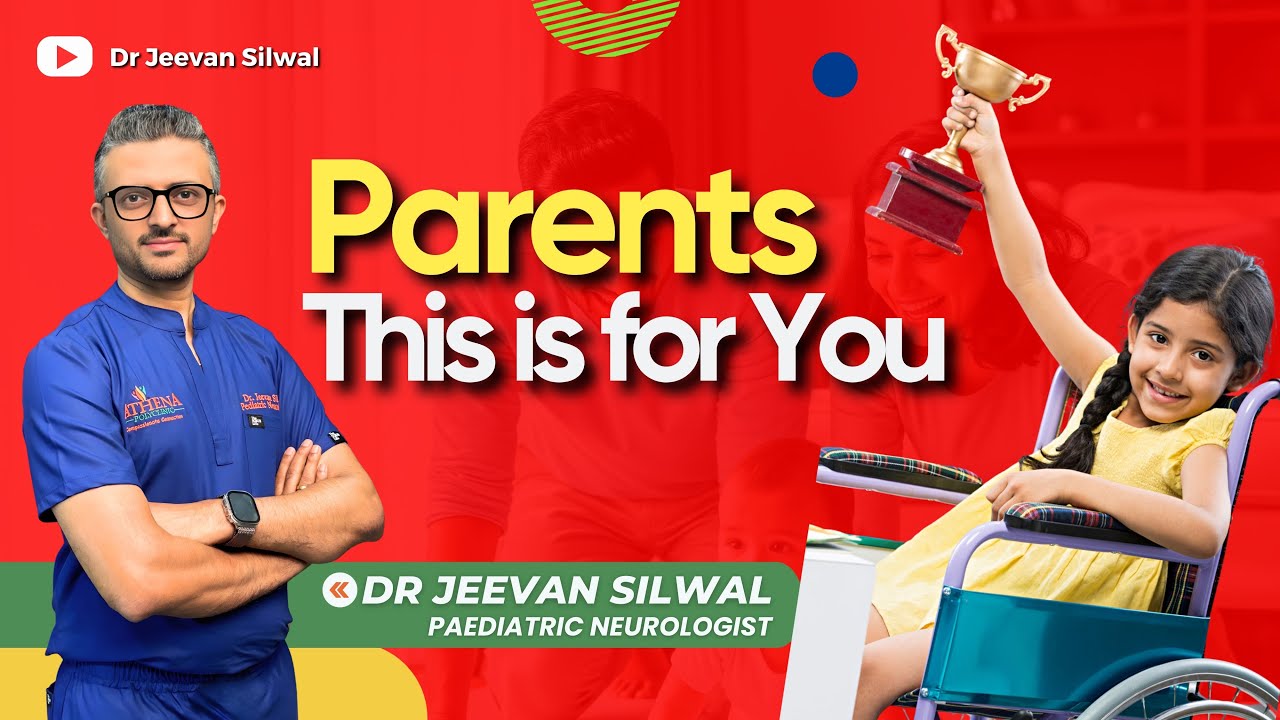 Guidelines for parents with special kids | A Message from  Dr Jeevan Silwal - Child Brain Specialist