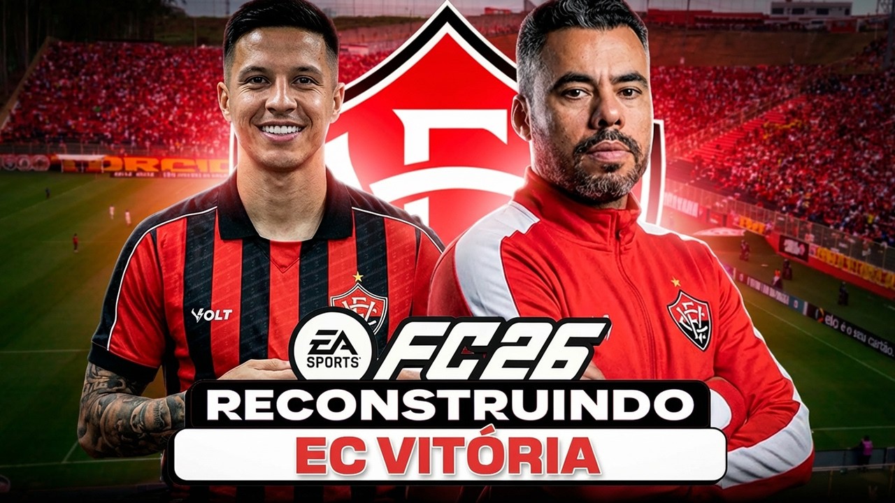 EAFC 26 | RECONSTRUINDO O EC VITÓRIA! | MODO CARREIRA 🔥