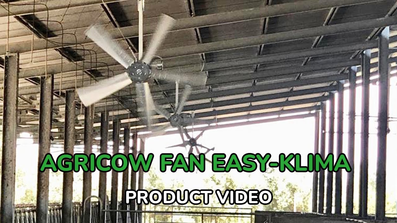 FAN EASY-KLIMA BY AGRICOW - Product video