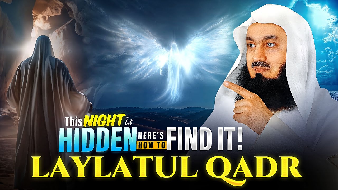 (Laylat al-Qadr) This Night Is Hidden Here’s How to Find It!  | Mufti Menk