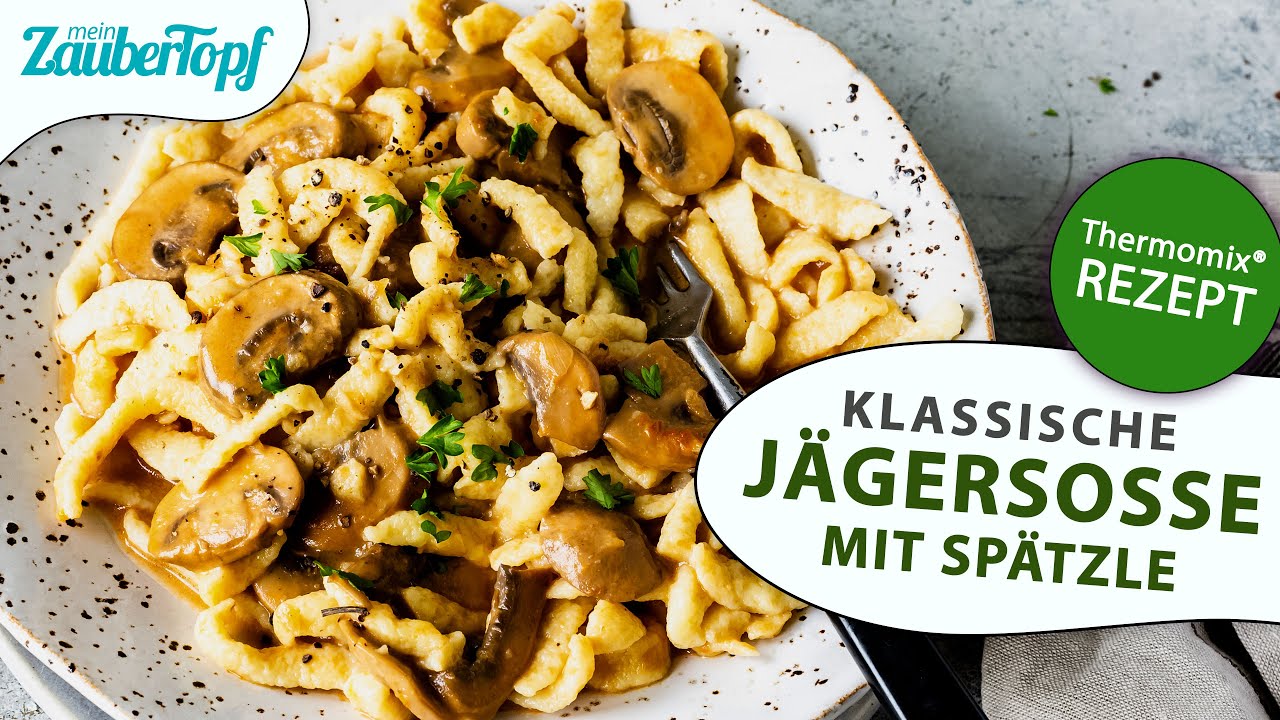 😍😍 Jägersoße im Thermomix®: Die BESTE Soße zu Spätzle, Fleisch & Gemüse | Thermomix® Rezept