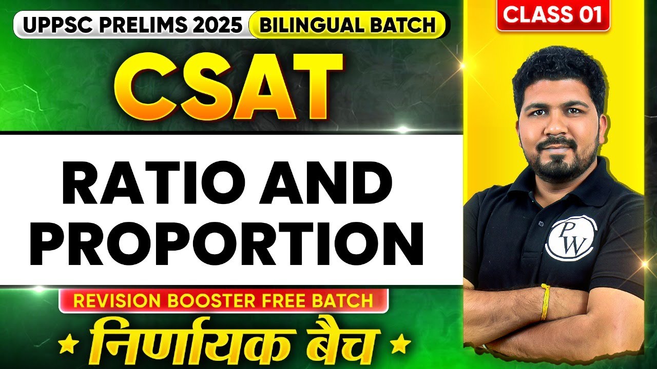 Ratio and Proportion | UPPCS Maths for CSAT | UPPCS CSAT | UPPSC Prelims 2025 CSAT | UPPSC Wallah #1